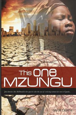 This One Mzungu by Glynis Dickins