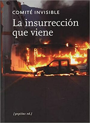 La insurrección que viene by Comité invisible