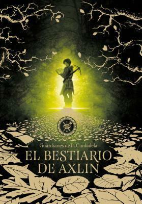 El Bestiario de Axlin by Laura Gallego