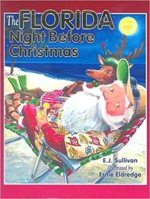 The Florida Night Before Christmas by Ellen Sullivan