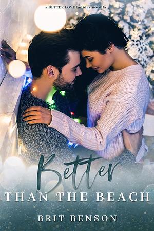 Better Than the Beach by Brit Benson