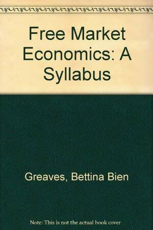 Ludwig von Mises on Money and Inflation: A Synthesis of Several Lectures by Bettina Bien Greaves