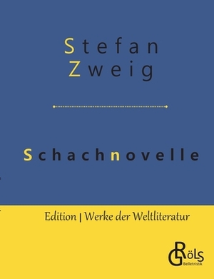 Schachnovelle by Stefan Zweig