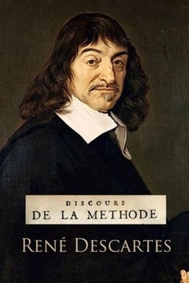 Discours de la méthode by René Descartes