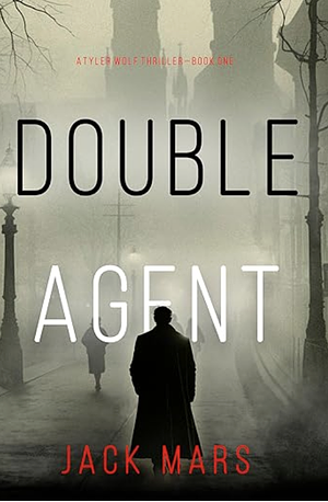 Double Agent by Jack Mars