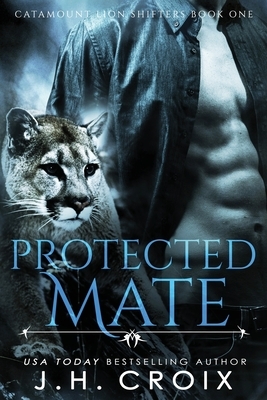 Protected Mate by J.H. Croix