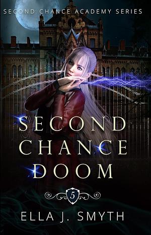 Second Chance Doom by Ella J. Smyth