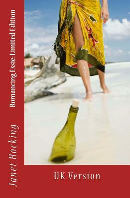 Romancing Essie: Limited Edition: UK Version by Luke a. Brown, Janet M. Hocking
