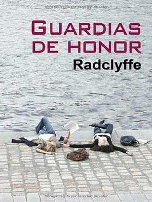 Guardias De Honor by Radclyffe, Radclyffe