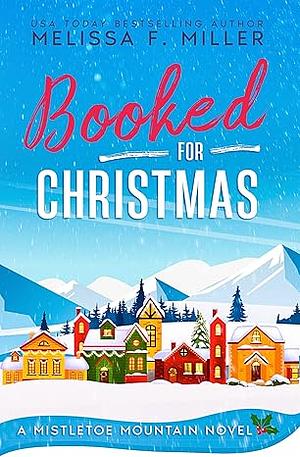 Booked for Christmas by Melissa F. Miller