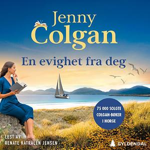 Evighet fra deg  by Jenny Colgan