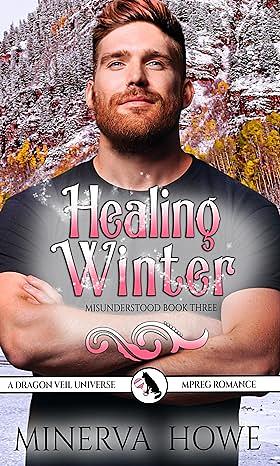 Healing Winter by Minerva Howe