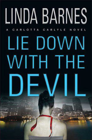 Lie Down with the Devil by Linda Barnes