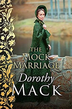 The Mock Marriage by Dorothy Mack