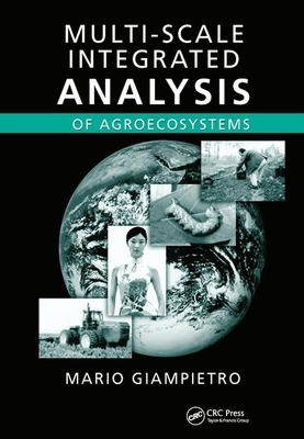 Multi-Scale Integrated Analysis of Agroecosystems by Mario Giampietro