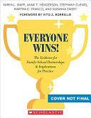 Everyone Wins!: The Evidence for Family-School Partnerships and Implications for Practice by Karen L. Mapp, Stephany Cuevas, Suzanna Ewert, Martha Franco, Anne T. Henderson