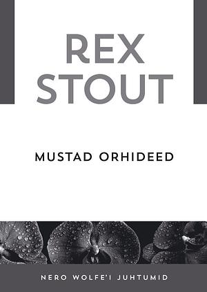 Mustad orhideed by Rex Stout