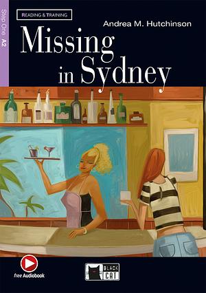 Missing in Sydney by Andrea M. Hutchinson