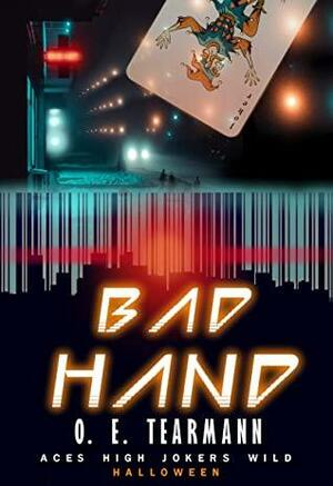 Bad Hand by O.E. Tearmann