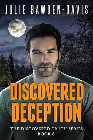 Discovered Deception by Julie, Bawden-Davis