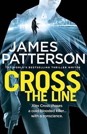 Cross the Line by James Patterson