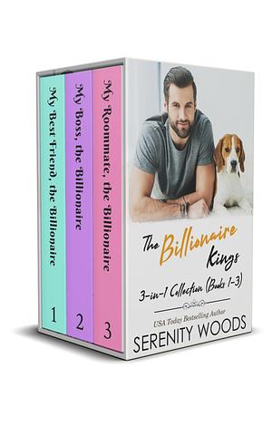 The Billionaire Kings 3-in-1 Collection by Serenity Woods