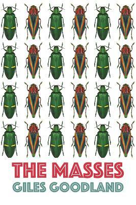 The Masses by Giles Goodland