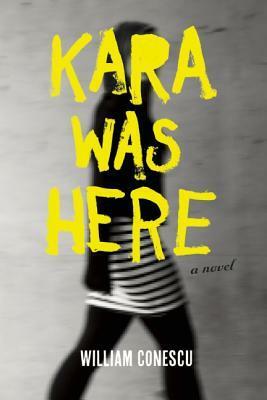 Kara Was Here by William Conescu