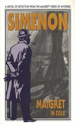 Maigret in Exile by Georges Simenon, Eileen Ellenbogen