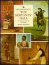 The Servants' Hall: The Domestic History of a Country House by Merlin Waterson