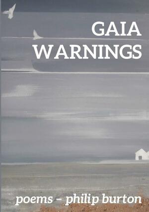 Gaia Warnings by Philip Burton