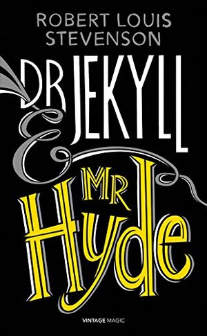 Dr Jekyll and Mr Hyde and Other Stories by Robert Louis Stevenson