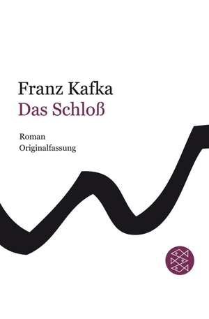 Das Schloss by Franz Kafka