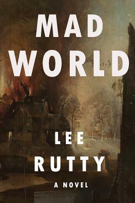 Mad World by Lee Rutty