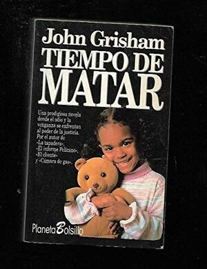 Tiempo de Matar by John Grisham