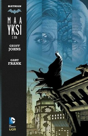 Batman: Maa Yksi 2. osa by Geoff Johns, Gary Frank