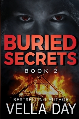 Buried Secrets: A Dark Romantic Suspense by Vella Day