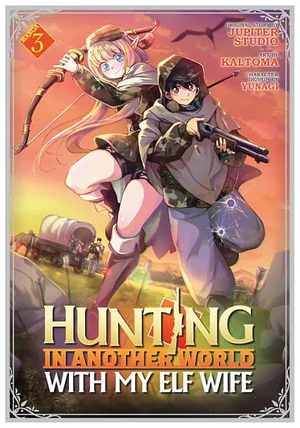 Hunting in Another World With My Elf Wife (Manga) Vol. 3 by Jupiter Studio