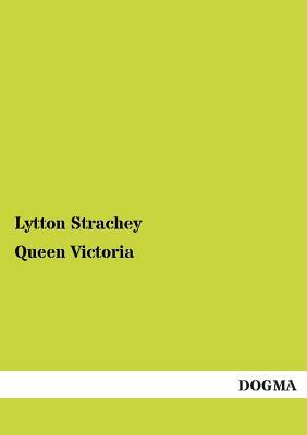 Queen Victoria by Lytton Strachey