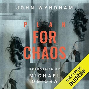 Plan for Chaos by John Wyndham