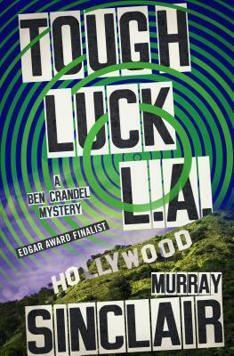Tough Luck L.A. by Murray Sinclair