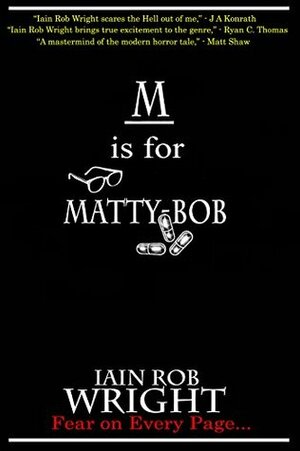 M is for Matty-Bob by Iain Rob Wright