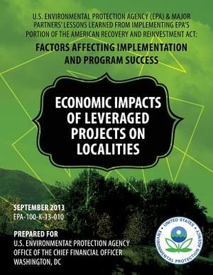 U.S. Environmental Protection Agency (EPA) & Major Partners' Lessons Learned From Implementing EPA's Portion of the American Recovery and Reinvestment by U. S. Environmental Protection Agency