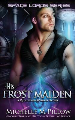 His Frost Maiden by Michelle M. Pillow