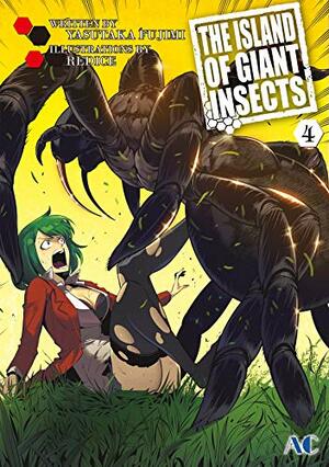 THE ISLAND OF GIANT INSECTS Vol. 4 by REDICE, YASUTAKA FUJIMI