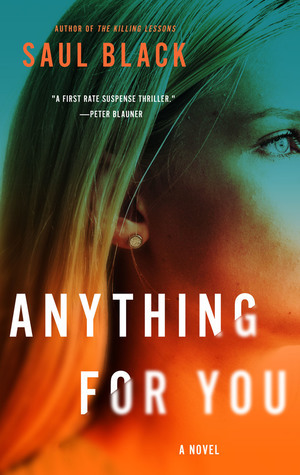 Anything For You by Saul Black