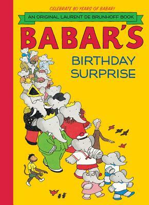 Babar's Birthday Surprise by Laurent de Brunhoff