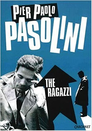 The Ragazzi by Pier Paolo Pasolini