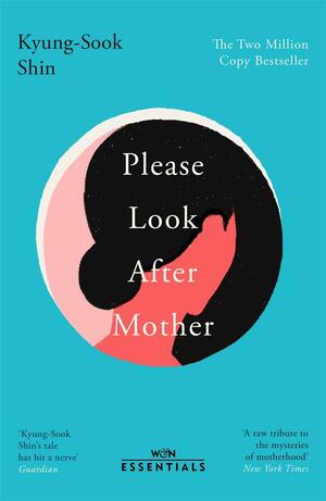 Please Look After Mother by Kyung-sook Shin