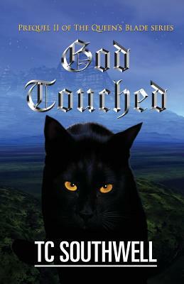 God Touched by T.C. Southwell
